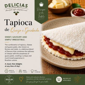 Packaging for Delicias Tapioca de Queijo e Goiabada featuring a cheese-and-guava paste tapioca on a plate with a small green Recipe at the Table banner and Brazil-inspired branding; a ready-to-serve dessert concept.